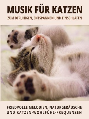 cover image of Musik für Katzen zum Beruhigen, Entspannen und Einschlafen
